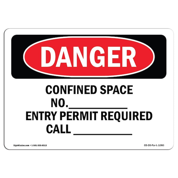 OSHA, Confined Space Permit Required, 24in X 18in Alum, 24" W, 18" H, Landscape, OS-DS-A-1824-L-1080